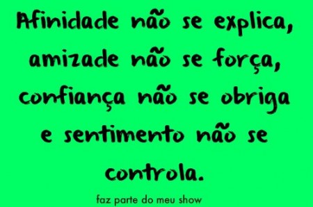 Afinidade não se explica... 