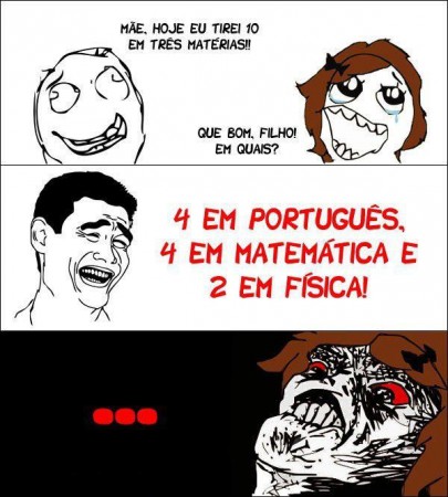 MEME: Mãe, hoje eu tirei 10 em 3 matérias...